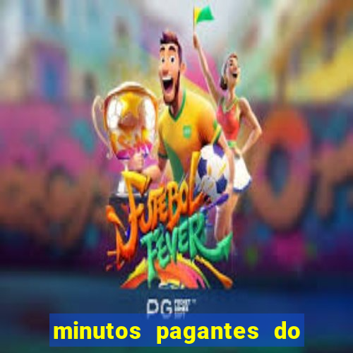 minutos pagantes do fortune tiger hoje